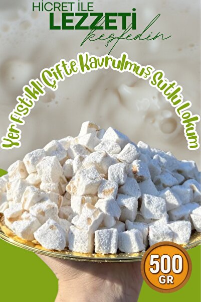 Hicret Kuruyemiş Yer Fıstıklı Çifte Kavrulmuş Sütlü Lokum 500 Gr