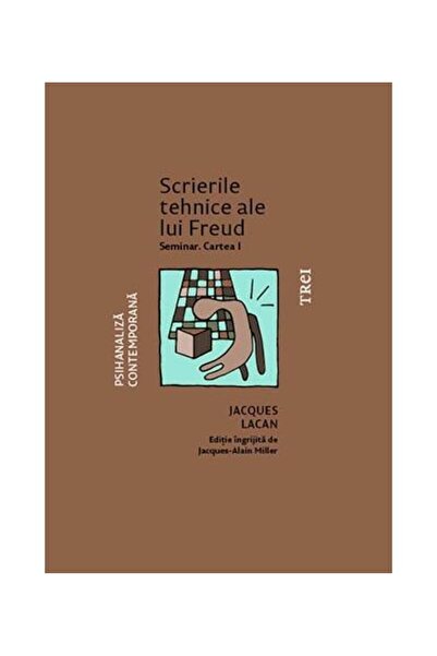 Editura Trei Freud's Technical Writings. Seminar. Book I