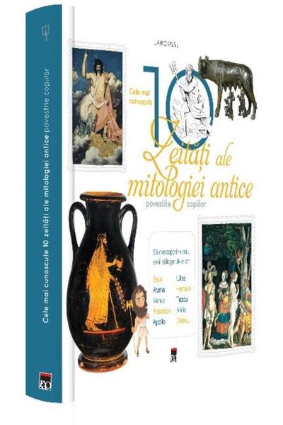 Editura Rao Books Cele mai cunoscute 10 zeitati ale mitologiei antic