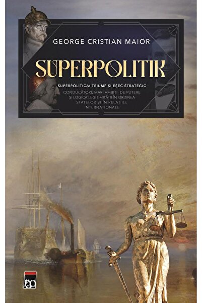 Editura Rao Books Superpolitik. Superpolitica: Triumf si esec strate