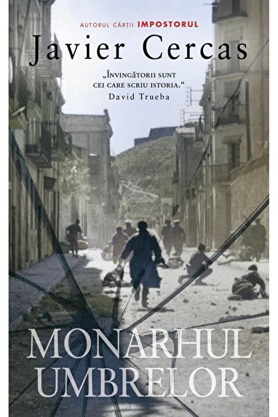 Editura Rao Books Monarhul umbrelor, Javier Cercas