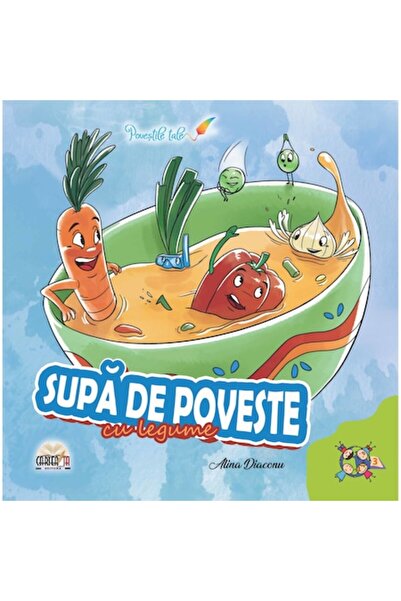 Editura Cartea ta Supa de poveste, cu legume