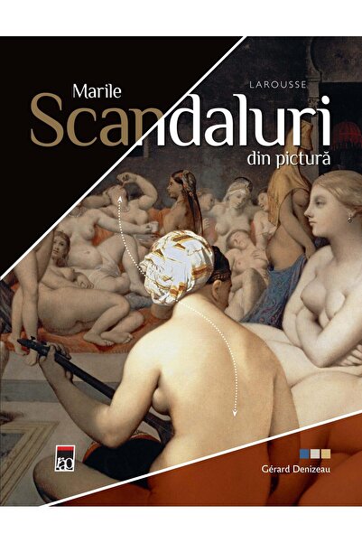 Editura Rao Books Marile scandaluri din pictura, Gerard Denizeau
