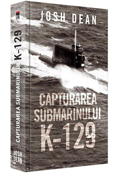 Editura Rao Books Capturarea submarinului K-129, Josh Dean