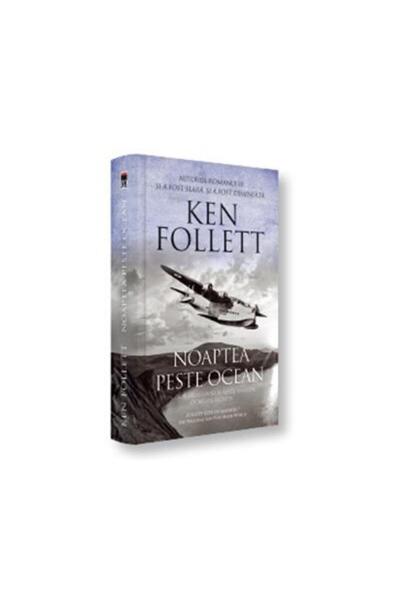 Editura Rao Books Noaptea peste ocean, Ken Follett