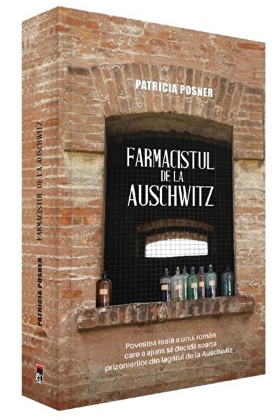 Editura Rao Books Farmacistul de la Auschwitz, Patricia Posner