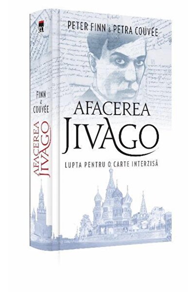 Editura Rao Books Afacerea Jivago. Lupta pentru o carte interzisa, P