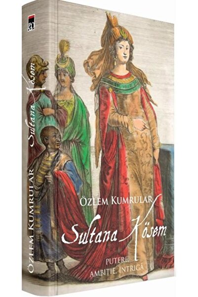 Editura Rao Books Sultana Kosem, Ozlem Kumrular