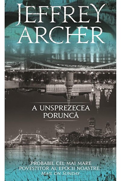 Editura Rao Books A unsprezecea porunca, Jeffrey Archer