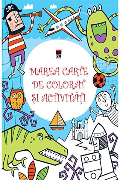 Editura Rao Books Marea carte de colorat si activitati