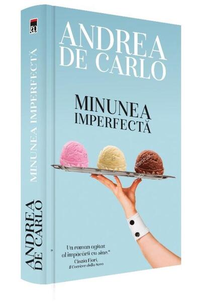 Editura Rao Books Minunea imperfecta, Andrea de Carlo