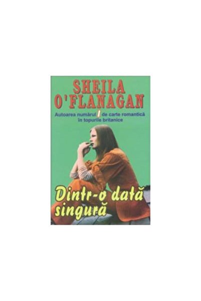 Editura Orizonturi Dintr-o data singura, Sheila O Flanagan