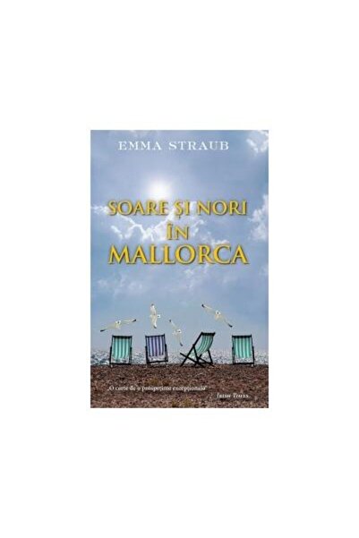 Editura Rao Books Soare si nori in Mallorca, Emma Straub
