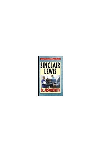 Editura Orizonturi Dr. Arrowsmith, Sinclair Lewis