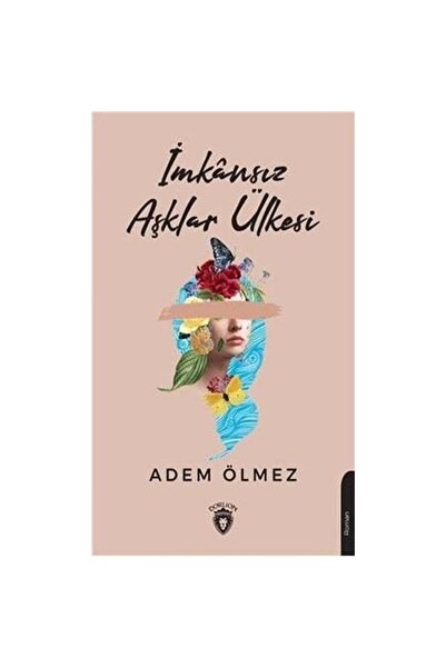 Dorlion Yayınları İmkansız Aşklar Ülkesi