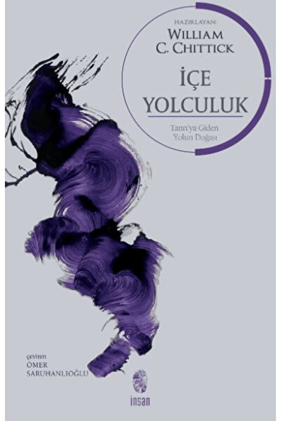 İnsan Yayınları İçe Yolculuk / William Chittick / İnsan Yayınları / 978625554...