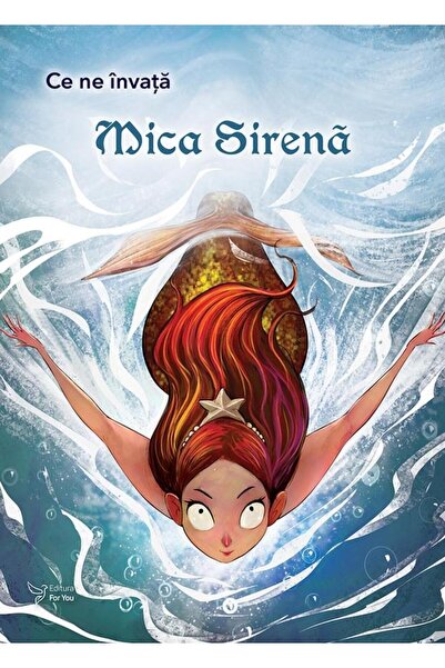 Editura For You Ce ne invata Mica sirena