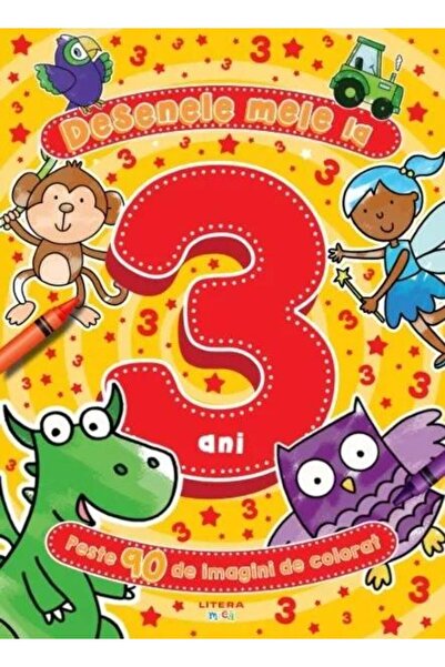 Editura Litera Desenele mele la 3 ani. Peste 90 de imagini de col
