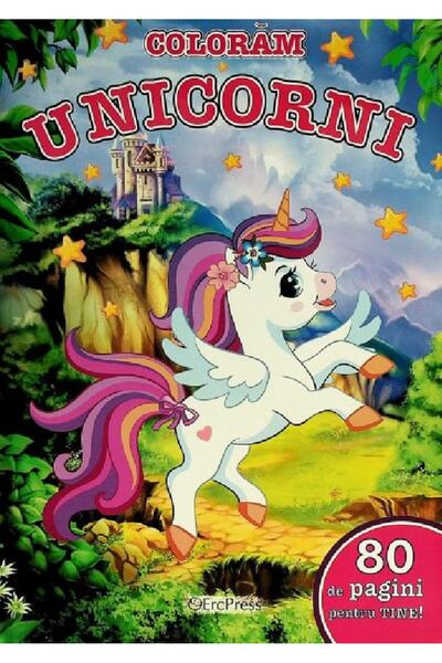 Editura Erc Press Coloram unicorni. 80 de pagini pentru tine!