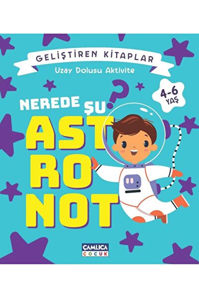 Çamlıca Çocuk Yayınları Where Is the Astronaut