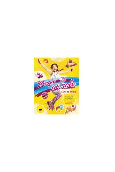 Editura Litera Soy Luna - Magie pe role