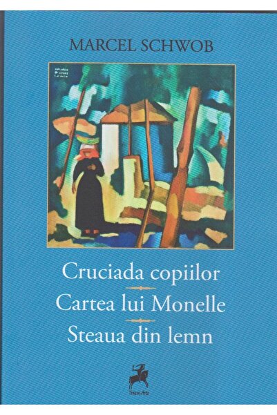 Editura Tracus Arte Cruciada copiilor. Cartea lui Monelle. Steaua din