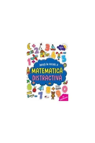 Editura Aramis Invata in fiecare zi matematica distractiva 6+, Sh