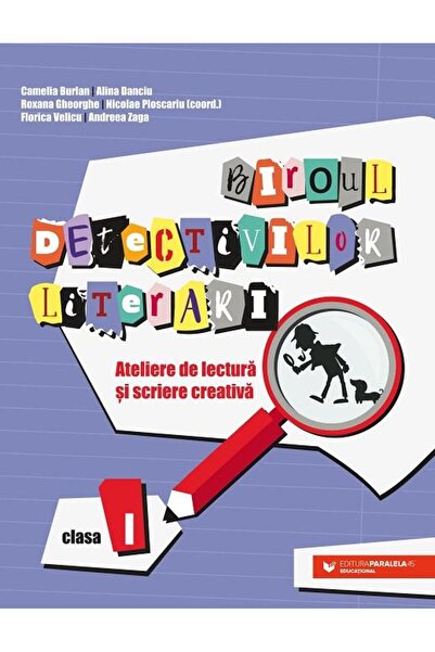 Editura Paralela 45 Biroul detectivilor literari. Ateliere de lectura