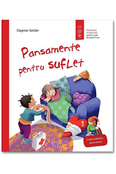 Editura Univers Enciclopedic Junior Pansamente pentru suflet, Dagmar Geisler
