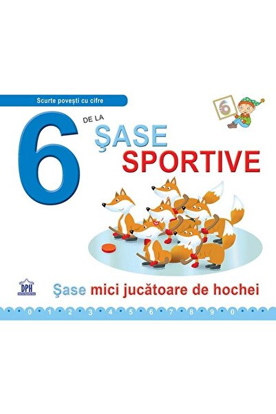 Editura Didactica Publishing House 6 de la Sase sportive. Sase mici jucatoare...