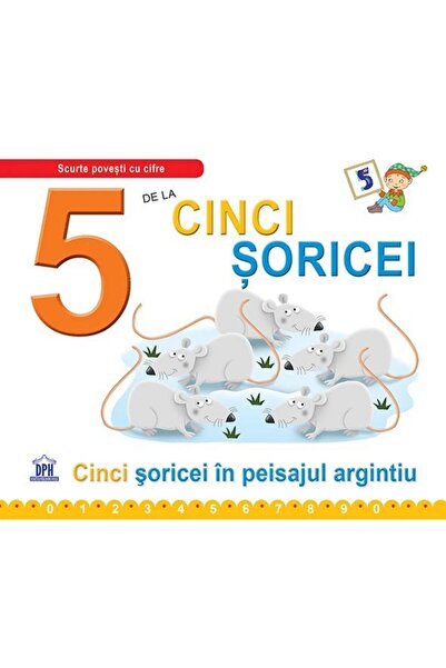 Editura Didactica Publishing House 5 de la Cinci soricei. Cinci soricei in pe...
