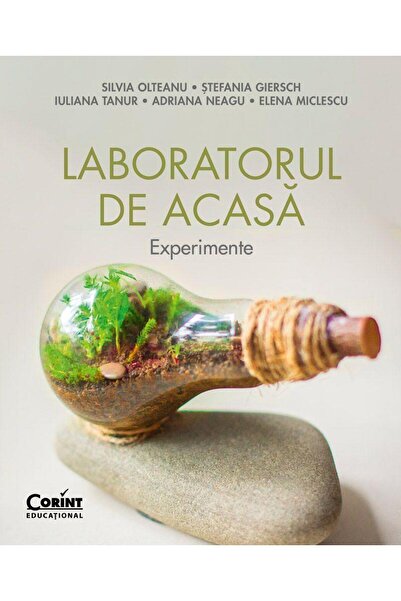 Editura Corint Laboratorul de acasa. Experimente, Silvia Olteanu