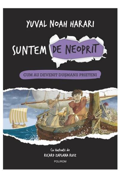 Editura Polirom Suntem de neoprit. Cum au devenit dusmanii prieten
