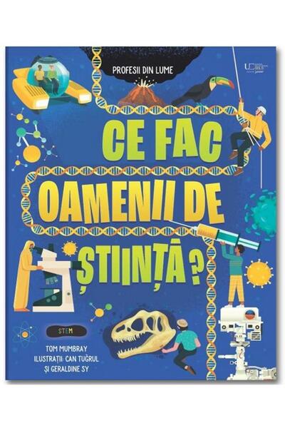 Editura Univers Enciclopedic Junior Ce fac oamenii de stiinta? (Usborne), Usb...
