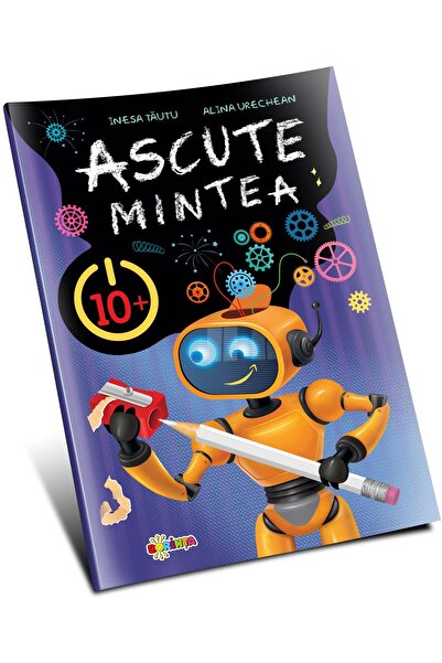 Editura Dorinta Ascute mintea 10+, Inesa Tautu