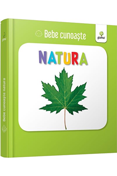 Editura Gama Bebe cunoaste: Natura