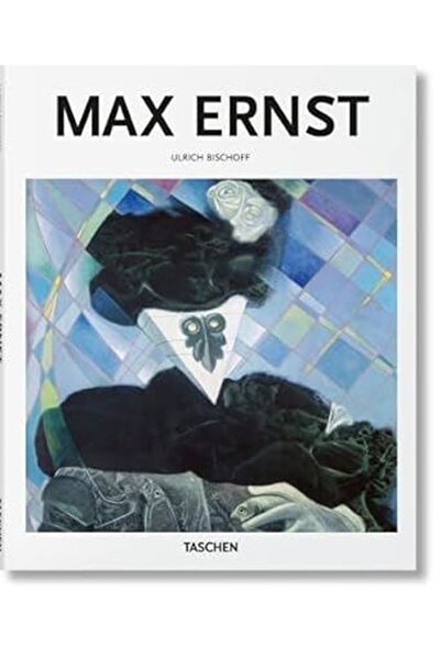 Taschen Макс Ернст: Отвъд живописта (Основни познания по изкуство)