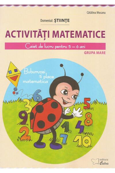Editura Caba Activitati matematice. Caiet de lucru pentru 5-6 a