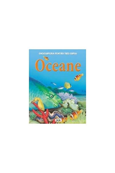 Editura Prut International Enciclopedia pentru toti copiii. Oceane