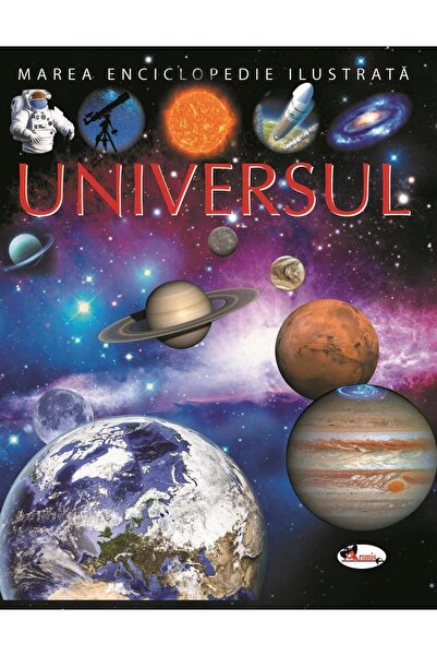 Editura Aramis Marea enciclopedie ilustrata. Universul, Emilie Be