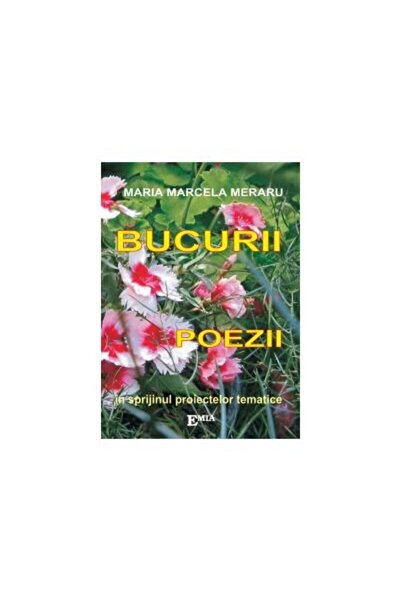 Editura Emia Bucurii, Poezii (In sprijinul proiectelor tematice