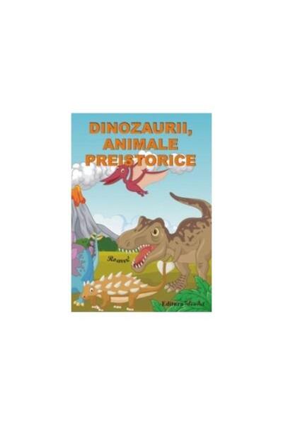 Editura Tehno Art Dinozaurii, animale preistorice