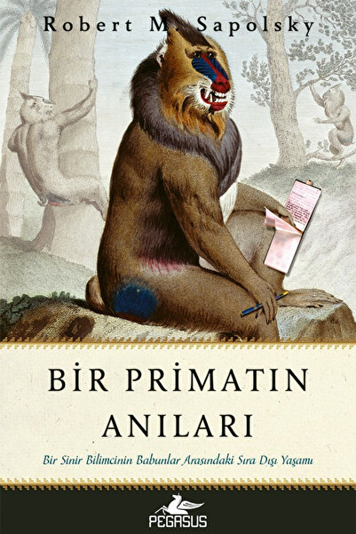 Pegasus Yayınları Bir Primatın Anıları: Bir Sinir Bilimcinin Babunlar Arasınd...
