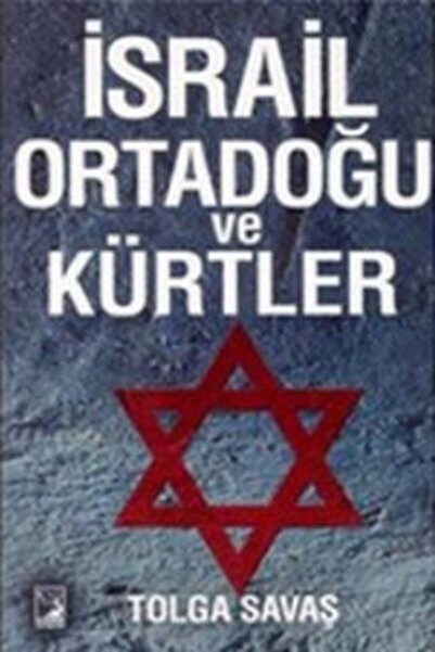 Kamer Yayınları Israil. Ortadoğu Ve Kürtler - Tolga Savaş