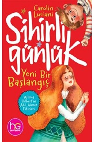 Halk Kitabevi Yeni Bir Başlangıç - Sihirli Günlük kitabı - Carolin Luciani - ...