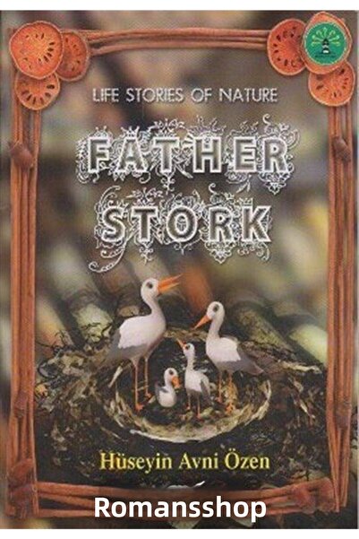 Büyülü Fener Yayınları Father Stork & Life Stories Of Nature