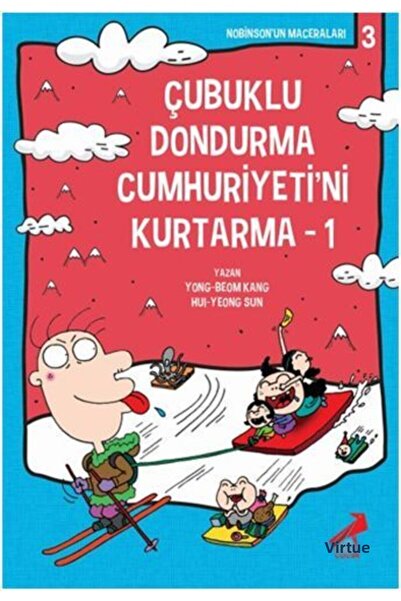 Erdem Çocuk Çubuklu Dondurma Cumhuriyetini Kurtarma 1; Nobinson'un Maceraları 3