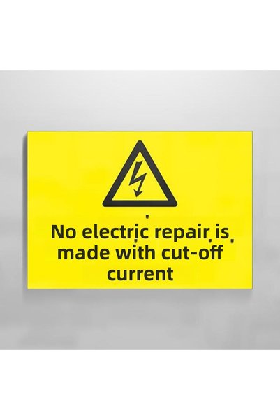 TECHNOPA No Electrical Repairs Without Current Cut Off Warning Sign 20X30Cm