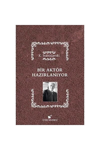 Öteki Yayınevi Bir Aktör Hazırlanıyor (Ciltli)