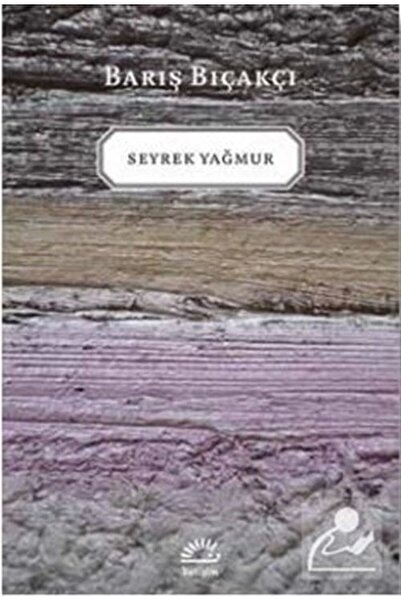 İletişim Yayınları Seyrek Yağmur, Barış Bıçakçı, Iletişim Yayınları, Seyrek Y...